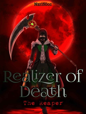 Realizer of Death : The Reaper