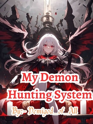 My Demon Hunting System